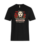 Load image into Gallery viewer, Safety Changes Everything T-Shirt
